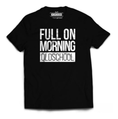 Imagem 1 de 1 de Camiseta Camisa Full On Morning Old School Dj Música Trance