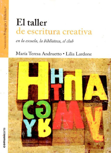 Taller De Escritura Creativa, El - Andruetto, Maria Teresa