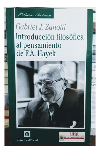 Introducción Filosófica Al Pensamiento De F.a Hayek. Zanot