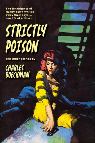 Strictly Poison: And Other Stories, De Harvey, Rich. Editorial Createspace, Tapa Blanda En Inglés