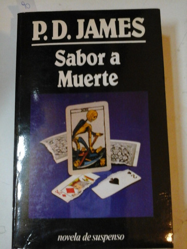 * Sabor A Muerte - P. D. James - Javier Vergara Editor- L1 