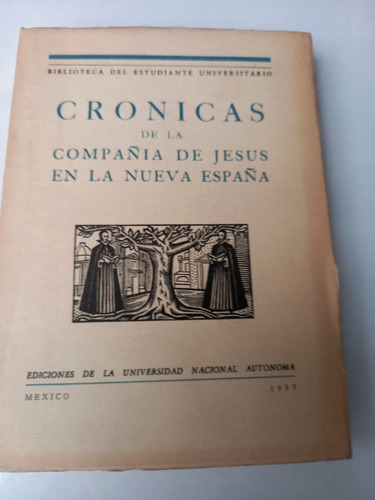 Crónicas De La Compañía De Jesús En La Nueva España  Unam
