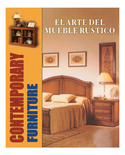 Libros: El Arte Del Mueble Rustico 4 Tomos - Daly España