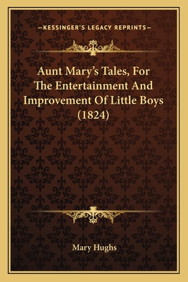 Libro Aunt Mary's Tales, For The Entertainment And Improv...