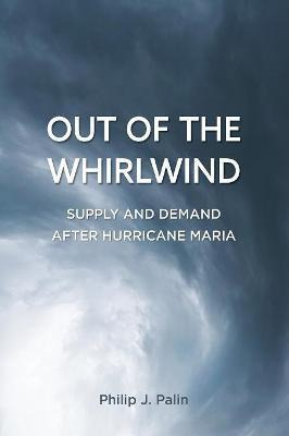 Libro Out Of The Whirlwind : Supply And Demand After Hurr...