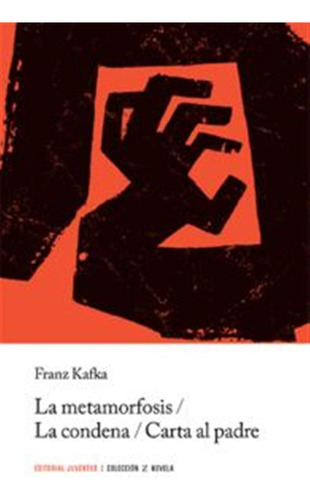 Metamorfosis La Condena Carta Al Padre Z - Kafka Franz