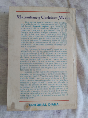 Libro Maximiliano Y Carlota En México, José C. Valadés (Usado)