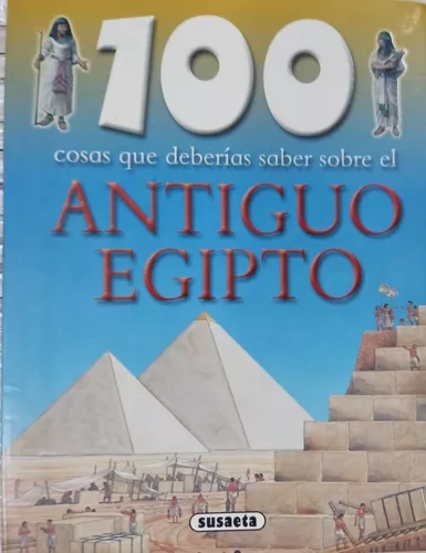 Cosas Que Deber As Saber Sobre El Antiguo Egipto