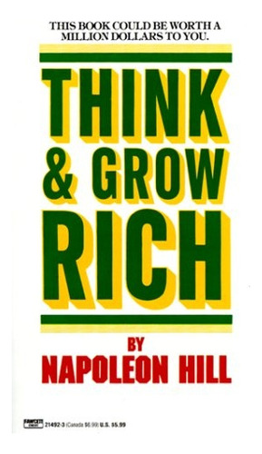 Think And Grow Rich - Napoleon Hill