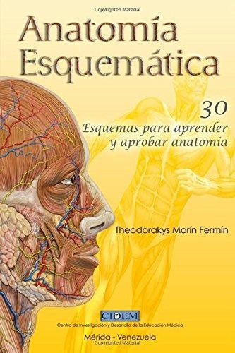Libro : Anatomia Esquematica 30 Esquemas Para Aprender Y...