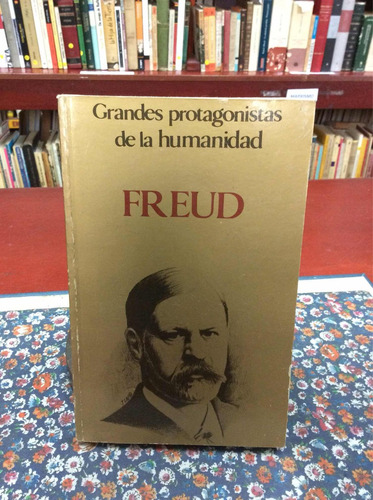 Freud Por Grandes Protagonistas De La Humanidad Biografía