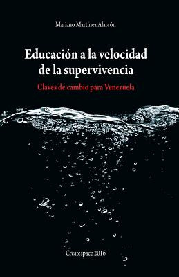 Libro Educaciã³n A La Velocidad De La Supervivencia: Clav...