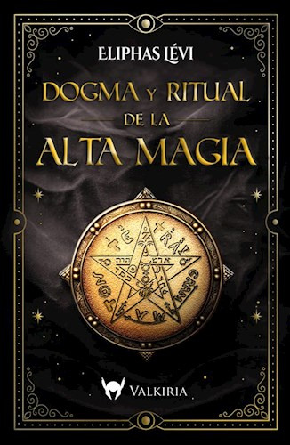 Libro Dogma Y Ritual De Alta Magia De Eliphas Levi