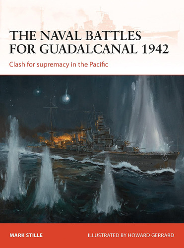 Libro: The Naval Battles For Guadalcanal 1942: Clash For In