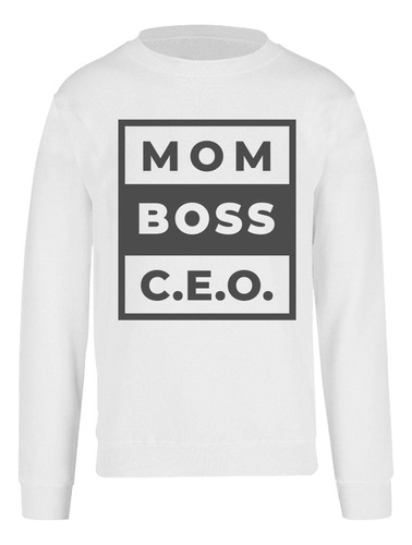 Sudadera De Mujer- Día De Las Madres- Boss-mom-ceo