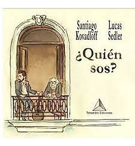 Quien Sos ? - Kovadloff, Sedler