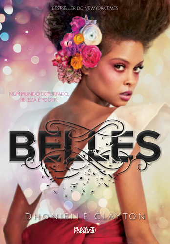 Belles, de Clayton, Dhonielle. Série Saga Belle vol.1 (1), vol. 1. Vergara & Riba Editoras, capa mole em português, 2019