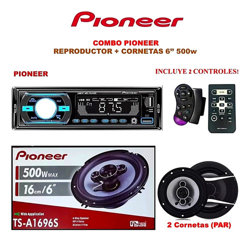 Combo Reproductor Pioneer + Corneta Pioneer 6 Pulgadas 500w