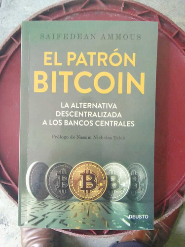 El Patrón Bitcoin Del Autor Saifedean Ammous.