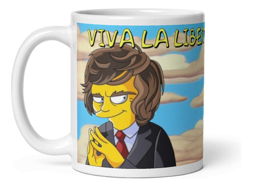 Taza De Ceramica - Milei Dolar - Viva La Libertad - Simpsons