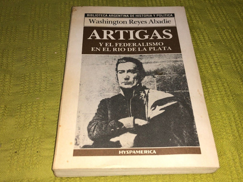 Artigas - Washington Reyes Abadie - Orbis