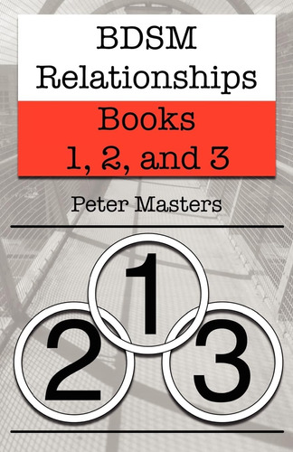 Libro:  Bdsm Relationships - Books 1, 2, And 3