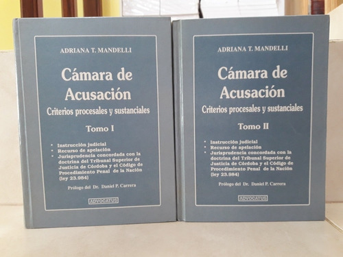 Derecho. Cámara De Acusación 2 Tomos. Adriana T. Mandelli