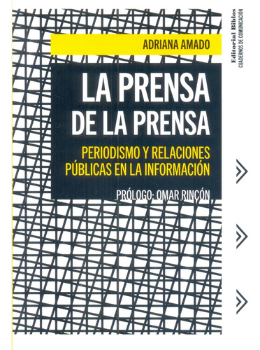 La Prensa De La Prensa. Periodismo Y Relaciones Públicas En 