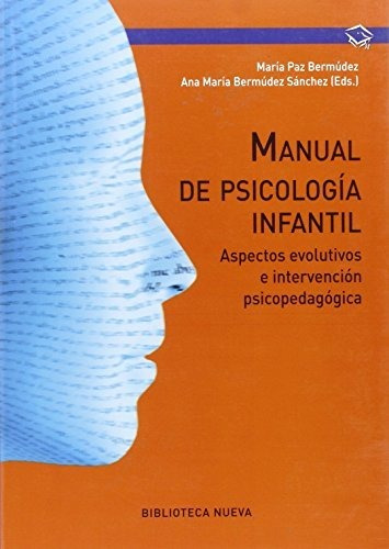 Manual De Psicología Infantil: Aspectos Evolutivos E Interve