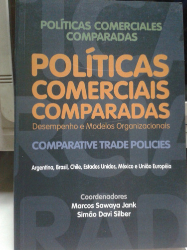 Politicas Comerciales Comparadas * Sawaya * America Europa