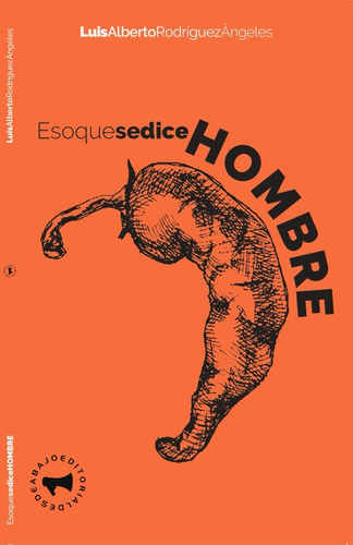 Eso Que Se Dice Hombre