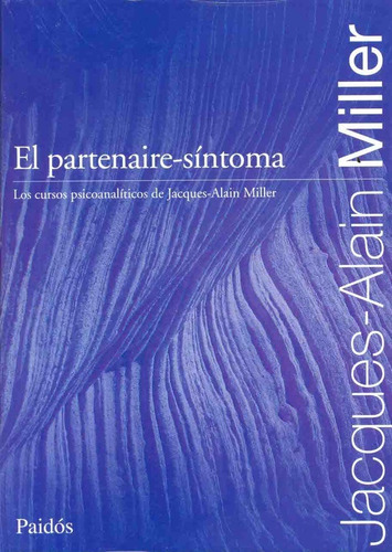 El Partenaire-sintoma - Jacques-alain Miller