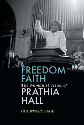 Libro Freedom Faith: The Womanist Vision Of Prathia Hall ...