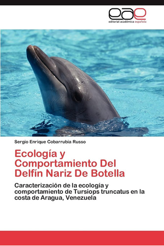 Libro: Ecología Y Comportamiento Del Delfín Nariz De Botella