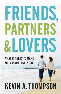 Libro Friends, Partners, And Lovers - Kevin A. Thompson