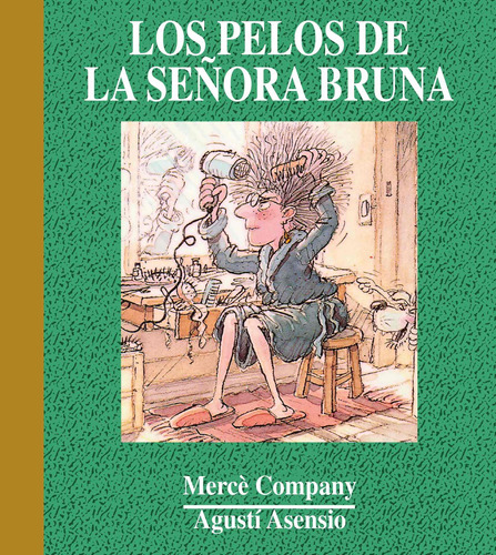 Los Pelos De La Sra. Bruna - Company Gonzàlez, Mercè  - *
