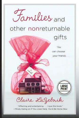 Families And Other Nonreturnable Gifts, De Lazebnik, Claire. Editorial Grand Central Publ, Tapa Blanda En Inglés