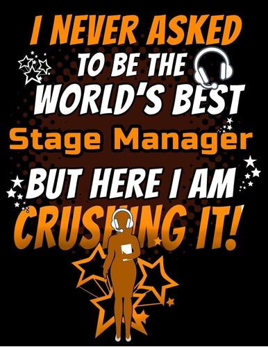 Libro: I Never Asked To Be The Worldøs Best Stage Manager I