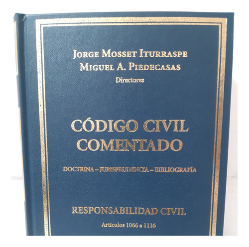 Código Civil Responsabilidad Civil / Mosset Iturraspe
