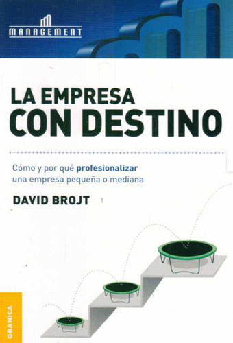 Empresa Con Destino, La - Brojt, David