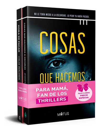 Pack Mama - Cosas Que Hacemos A Oscuras + Hora De Pagar - J