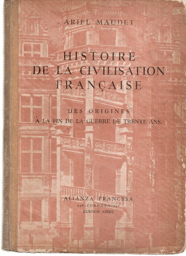 Histoire Civilisation Francaise Ariel Maudet Alianza 