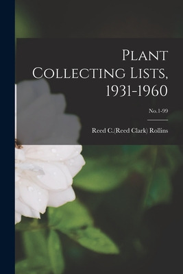 Libro Plant Collecting Lists, 1931-1960; No.1-99 - Rollin...