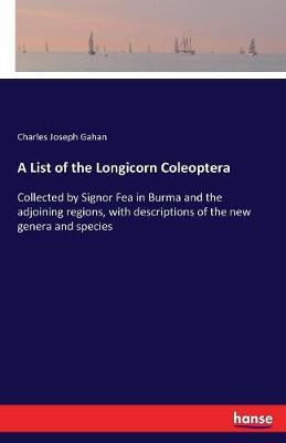 Libro A List Of The Longicorn Coleoptera - Charles Joseph...