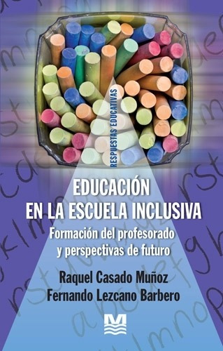 La Educacion En La Escuela Inclusiva - Casado / Lezcano