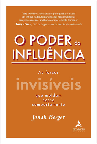 O poder da influência: As forças invisíveis que moldam nosso comportamento, de Berger, Jonah. Starling Alta Editora E Consultoria  Eireli, capa mole em português, 2019