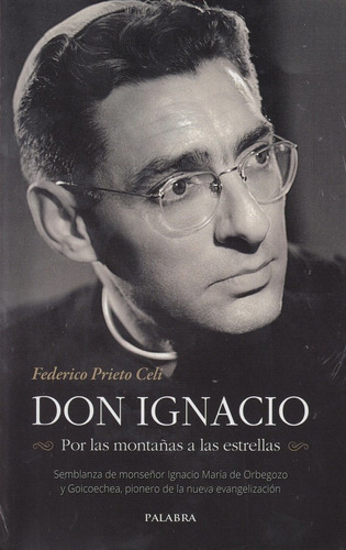 Don Ignacio Por Las Montaã¿as A Las Estrellas - Prieto Ce...