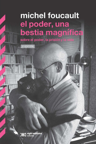 Libro: El Poder, Esa Bestia Magnifica / Michel Foucault