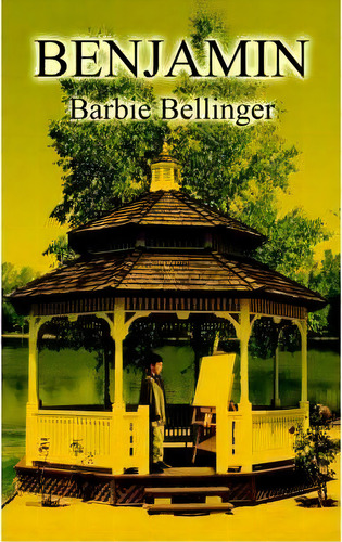 Benjamin, De Barbie Bellinger. Editorial Authorhouse, Tapa Blanda En Inglés