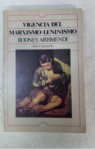 Vigencia Del Marxismo Leninismo - Rodney Arismendi 